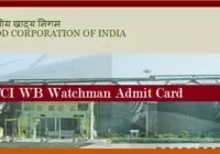 FCI WB Watchman Admit Card